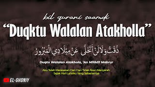 Download lagu Dzuktu Walalan Atakholla Lirik Lengkap | BIL QURANI SAAMDI Merdu - Cover Dian Agustin || El Ghoniy mp3 Download lagu Dzuktu Walalan Atakholla Lirik Lengkap | BIL QURANI SAAMDI Merdu - Cover Dian Agustin || El Ghoniy mp3