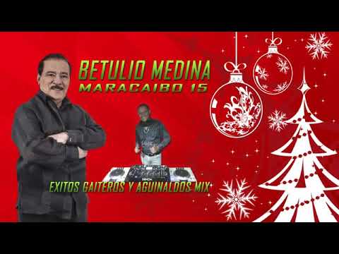 BETULIO MEDINA Y SU MARACAIBO 15 GAITAS Y AGUINALDO