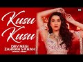 Kusu Kusu Lyrics - Zahrah S Khan | Dev Negi | Nora Fatehi | Tanishk Bagchi | Satyamevaayate 2