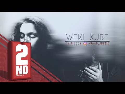 Lawik Feat Agar - Weki Xube (OFFICIAL AUDIO)