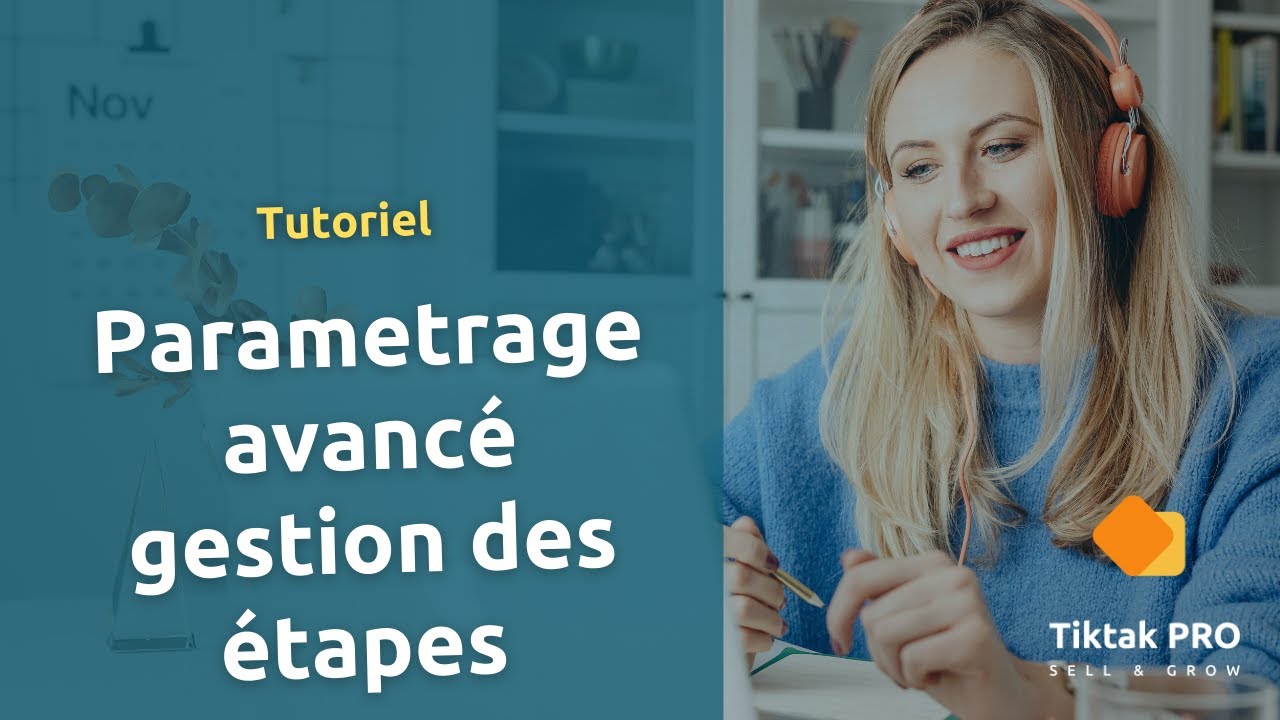Paramétrage avancé, gestion des étapes