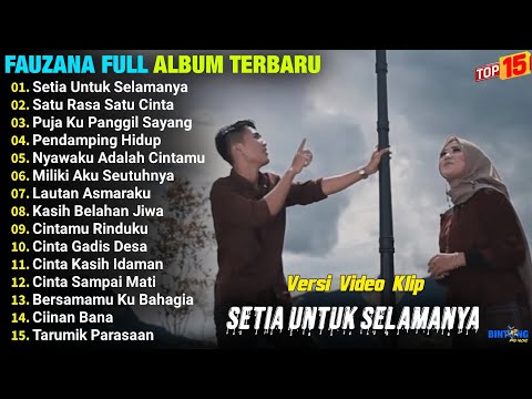 Fauzana Full Album || SETIA UNTUK SELAMANYA - SATU RASA SATU CINTA - Pop Melayu Terpopuler - Viral