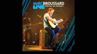 Marc Broussard - Beauty of Who You Are (Live at Full Sail University) (audio only)