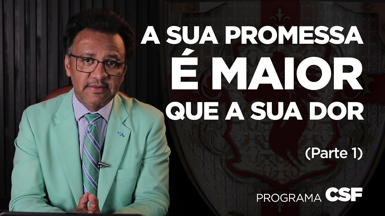 CSF Program - Your Promise is Greater Than Your Pain (Part 1)