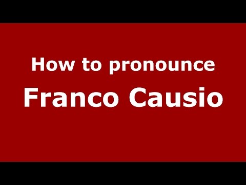 How to pronounce Franco Causio (Italian/Italy)  - PronounceNames.com