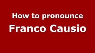 How to pronounce Franco Causio