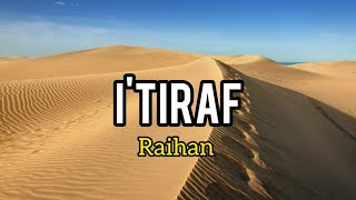 Download lagu Raihan - I'tiraf (lirik) mp3