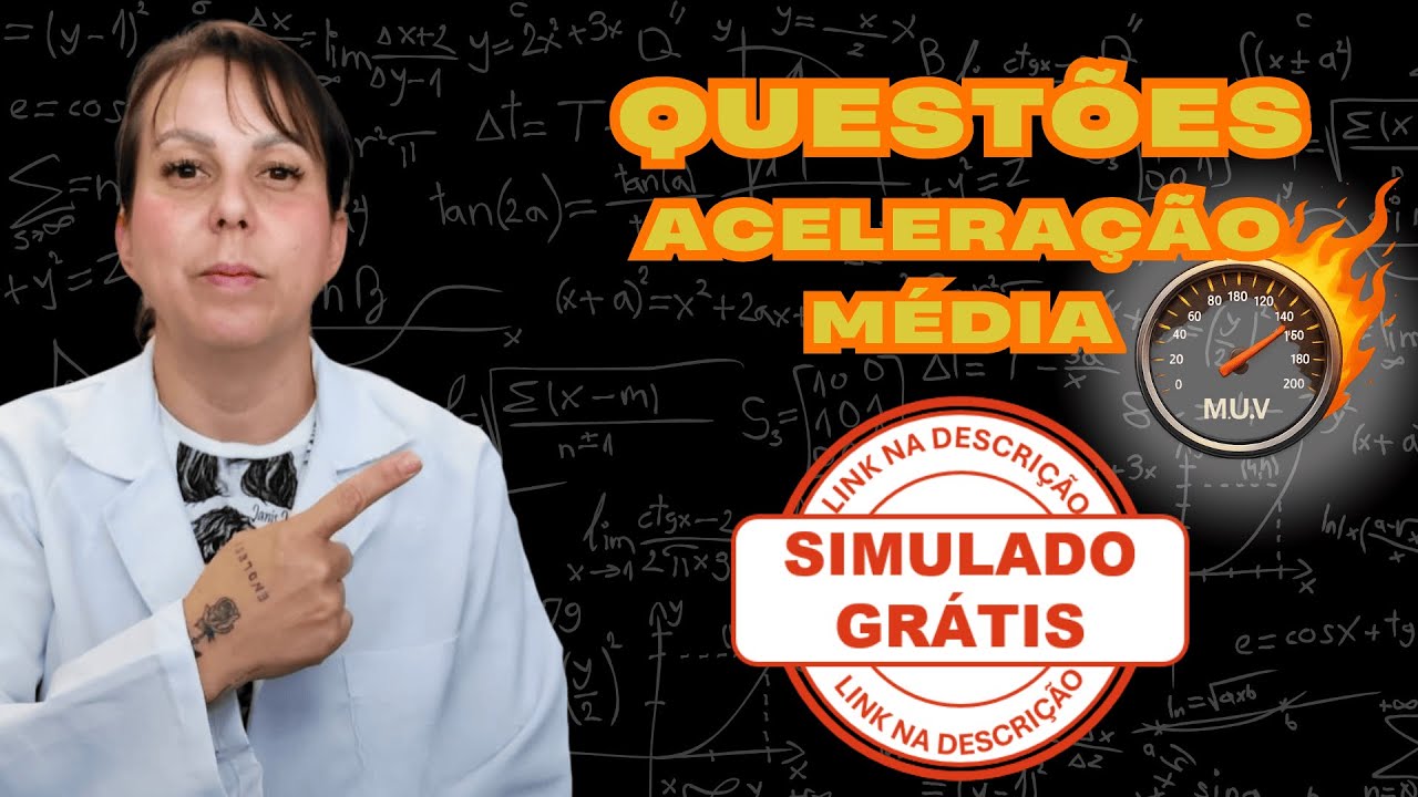AULA 38 [QUESTÕES] - ACELERAÇÃO MÉDIA [M.U.V.]
