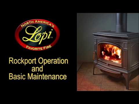 Lopi® Rockport™ Wood Stove Operation and Basic Maintenance