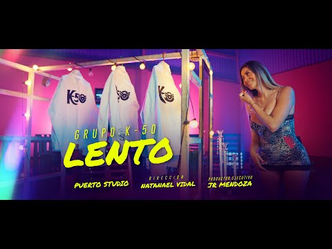 Grupo K-50 - Lento (Video Oficial)