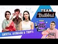 BULBBUL Team Interview Tripti Dimri Avinash Tiwary Anvita Dutt Just Binge Sessions SpotboyE