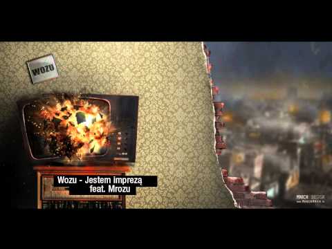 Wozu feat. Mrozu - Jestem imprezą (Track 07)