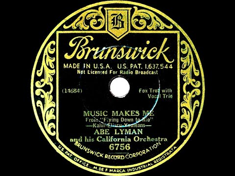 1934 Abe Lyman - Music Makes Me (vocal trio)