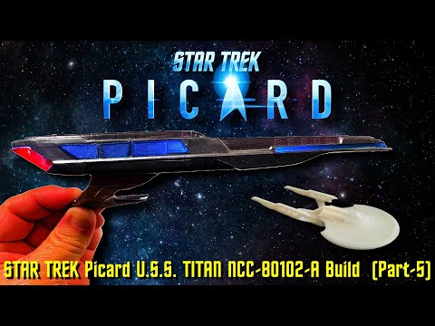 STAR TREK PICARD 1:1400 Scale USS TITAN NCC-80102-A Model Kit Build Series (Part-5)