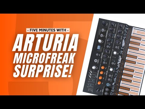5 Minutes With Arturia MicroFreak - Impressive Synthesis Options