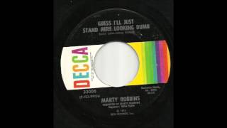Marty Robbins - Guess I&#39;ll Just Stand Here Looking Dumb