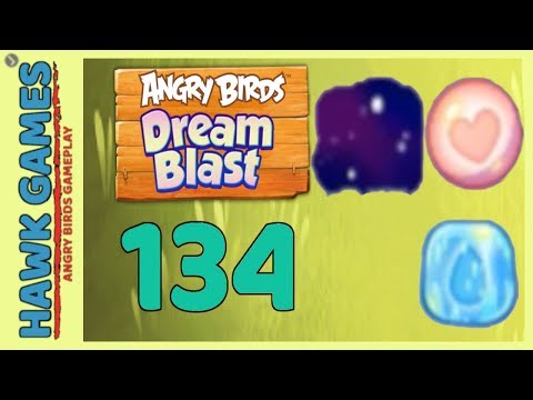 Angry Birds Dream Blast Level 134 - Walkthrough, No Boosters