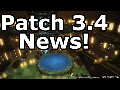 Final Fantasy XIV Patch 3.4 news and updates!