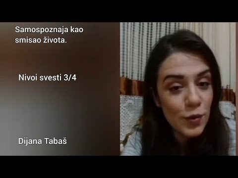 Samospoznaja kao smisao života 3/4 - Dijana Tabaš