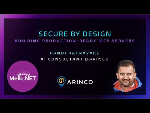 Secure by Design: Building Production-Ready MCP Servers thumbnail