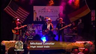 Michael Lonstar - High Noon Train -HD-