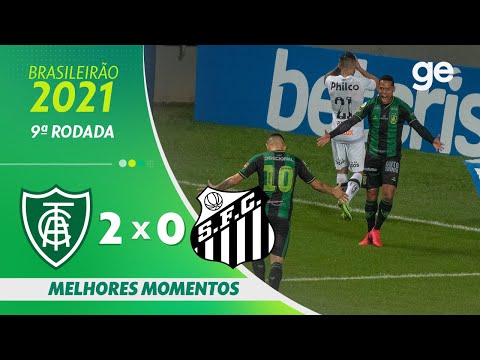 Vídeo / América-MG 2 x 0 Santos - Brasileirão 2021!