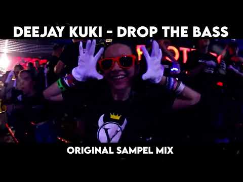 DEEJAY KUKI - Drop The Bass (Original SAMPEL Mix) +  FREE DL