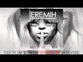 Jeremih - Don't Tell 'Em ft YG [Clean version ...
