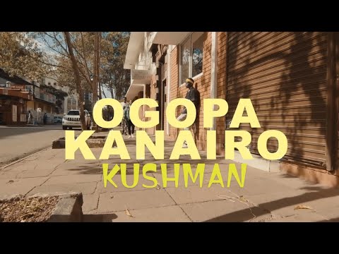 KUSHMAN - OGOPA KANAIRO (OFFICIAL VIDEO)