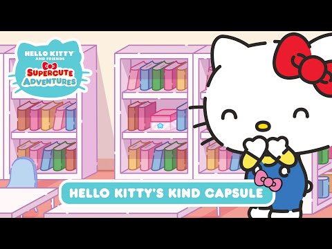 Hello Kitty’s Kind Capsule | Hello Kitty and Friends Supercute Adventures S5 EP 10