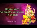 Gajamukane Ganapathi Song Lyrics In English