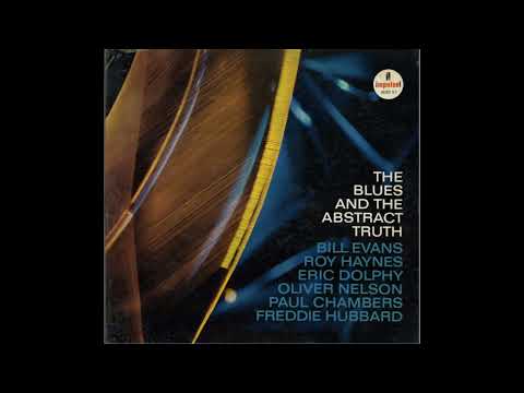 Oliver Nelson  - The Blues and the Abstract Truth  -1961- FULL ALBUM