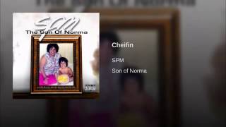 SPM- Chiefin' (Son of Norma)