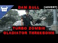 TURBO ZOMBIE GLADIATOR THREESOME | Dan ...