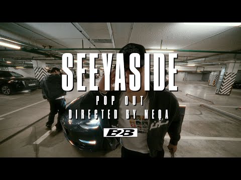 SEEYASIDE - Pop Out (Official Music Video) [Directed by Meqa]