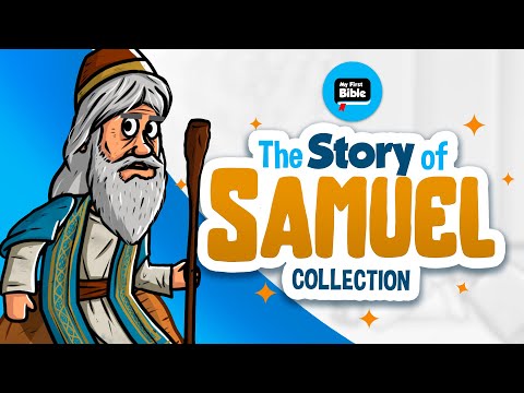 The story of Samuel | My First Bible | Animated Bible Stories | Collection