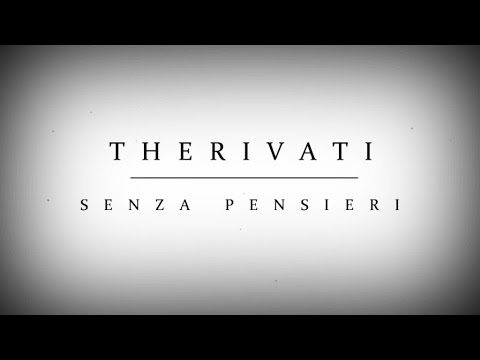TheRivati - Senza pensieri (Official video)
