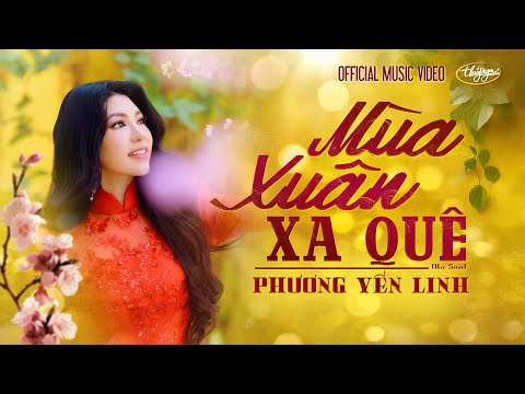 Phương Yến Linh - Mùa Xuân Xa Quê (Official Music Video 4K)