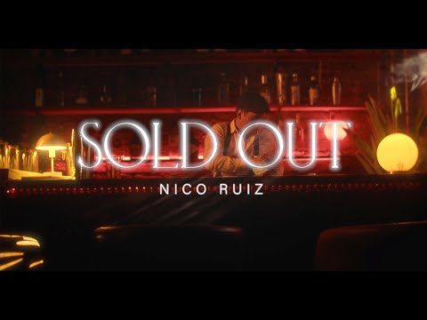 SOLD OUT - NICO RUIZ - VIDEO OFICIAL