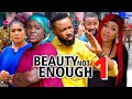 BEAUTY NOT ENOUGH SEASON 1 - (2022 NEW MOVIE) FREDRICK LEONARD 2022 Latest Nigerian Nollywood Movie