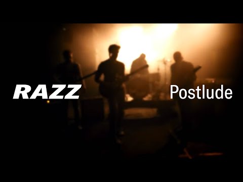 RAZZ - Postlude (Official Video)