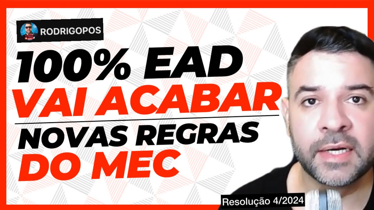 Licenciatura 100% EAD vai acabar ? Novas Regras do MEC | Resolução 4 de 2024