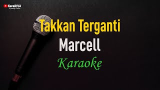 Download lagu Marcell - Takkan Terganti (Karaoke) mp3