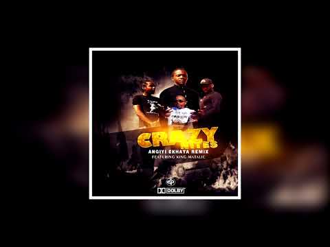 Crazy Nites Ft King Matalic Angiyi eKhaya Remix