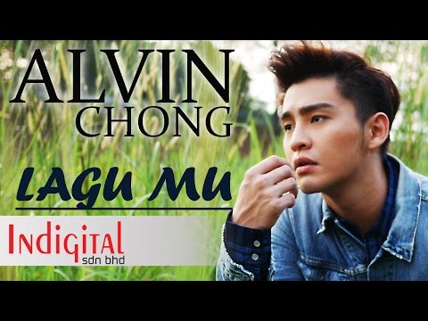 Alvin Chong - Lagu Mu (Official Music Video)