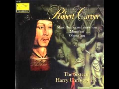 Robert Carver : Dum sacrum mysterium