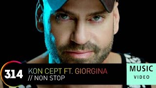 Kon Cept ft. Giorgina - Non Stop (Official Music Video HD)
