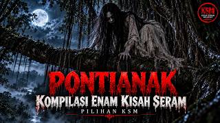 Download lagu KOMPILASI KISAH KISAH SERAM PONTIANAK mp3