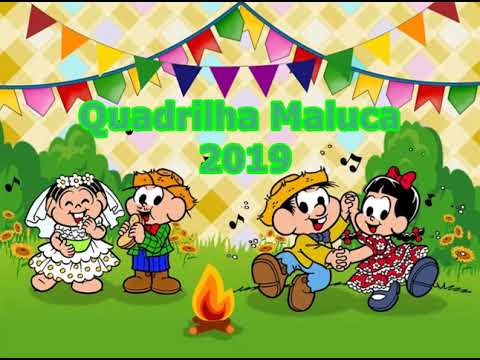 Quadrilha maluca 2019 + Passo a passo