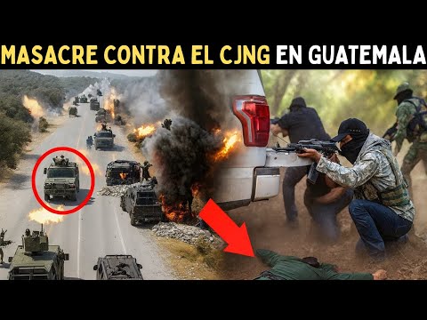 MASACRE del CJNG en SANTA ANA HUISTA: EJÉRCITO GUATEMALTECO ELIMINA 42 SICARIOS del CJNG